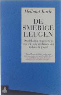 De smerige leugen : ontdekking en genezing van seksuele mishandeling tijdens de jeugd