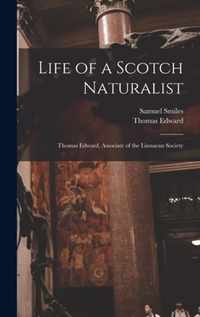 Life of a Scotch Naturalist