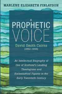 a Prophetic Voice-David Smith Cairns (1862-1946)