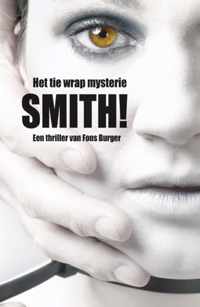 Smith!  -   Het tie wrap mysterie