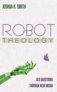 Robot Theology