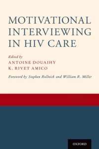 Motivational Interviewing in HIV Care