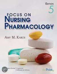 Focus on Nursing Pharmacology/ Lippincott's Photo Atlas of Medication Administration