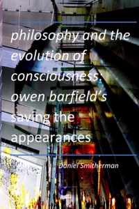 Philosophy and the Evolution of Consciousness