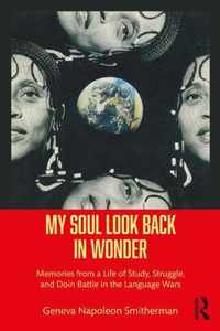 My Soul Look Back in Wonder