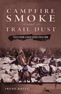 Campfire Smoke and Trail Dust