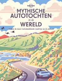 Mythische autotochten in de wereld