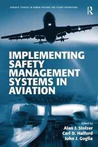 Implementing Safety Management Systems in Aviation