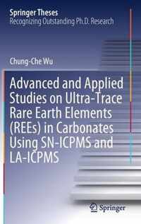 Advanced and Applied Studies on Ultra-Trace Rare Earth Elements (REEs) in Carbonates Using SN-ICPMS and LA-ICPMS