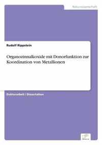 Organozinnalkoxide mit Donorfunktion zur Koordination von Metallionen