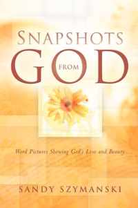 Snapshots from God