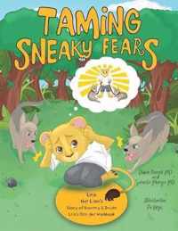 Taming Sneaky Fears