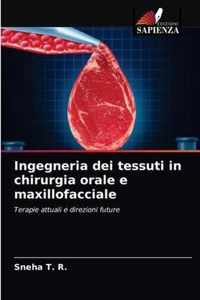 Ingegneria dei tessuti in chirurgia orale e maxillofacciale