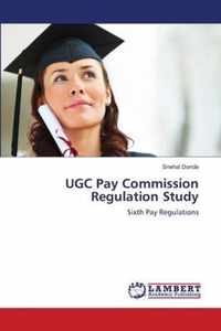 UGC Pay Commission Regulation Study