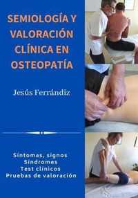 Semiologia Y Valoracion Clinica En Osteopatia