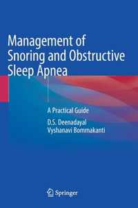 Management of Snoring and Obstructive Sleep Apnea