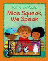 Mice Squeak, We Speak