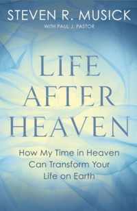 Life After Heaven