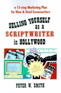 Selling Yourself as a Scriptwriter in Hollywood