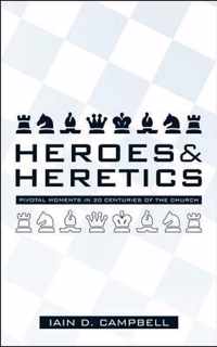 Heroes and Heretics