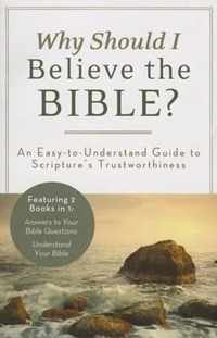 Why Should I Believe the Bible?