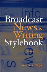 Broadcast News and Writing Stylebook