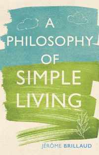A Philosophy of Simple Living