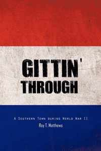 Gittin' Through