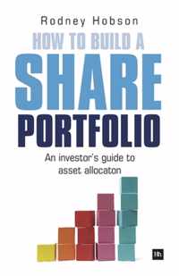 How to Build a Share Portfolio