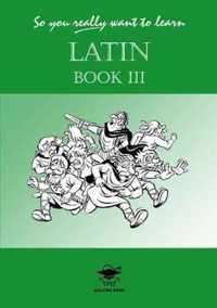 So You Really Want to Learn Latin