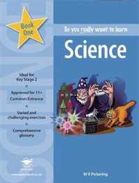 So You Really Want to Learn Science