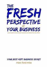 The Fresh Perspective of Your Business