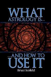 What Astrology is and How To Use it