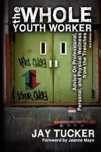 The Whole Youth Worker