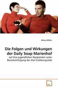 Die Folgen und Wirkungen der Daily Soap Marienhof