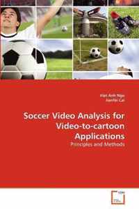 Soccer Video Analysis for Video-to-cartoon Applications