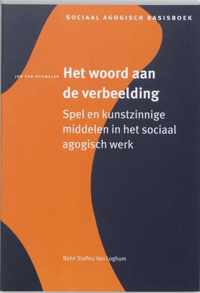 Sociaal agogisch basiswerk  -   Het woord aan de verbeelding