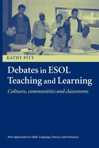 Debates in ESOL Teaching and Learning