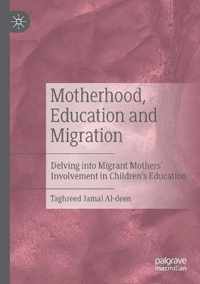 Motherhood Education and Migration