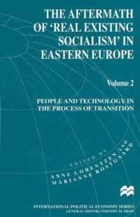 The Aftermath of 'Real Existing Socialism' in Eastern Europe: Volume 2