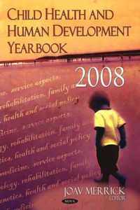 Child Health & Human Development Yearbook 2008