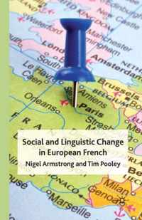 Social and Linguistic Change in European French