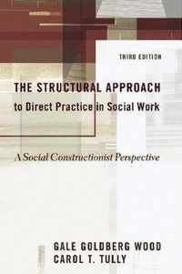 The Structural Approach to Direct Practice in Social Work