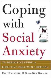 Coping with Social Anxiety: The Definitive Guide to Effective Treatment Options