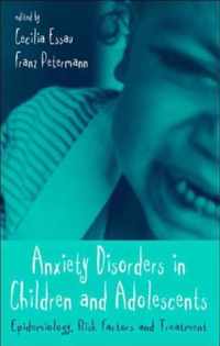 Anxiety Disorders in Children and Adolescents