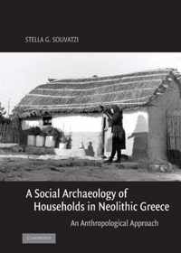 A Social Archaeology of Households in Neolithic Greece