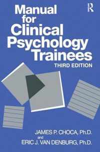 Manual for Clinical Psychology Trainees: Assessment, Evaluation and Treatment