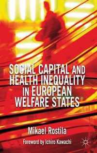 Social Capital And Health Inequality In European Welfare Sta