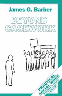 Beyond Casework