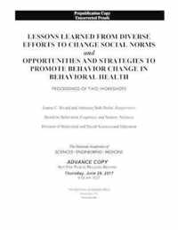 Lessons Learned from Diverse Efforts to Change Social Norms and Opportunities and Strategies to Promote Behavior Change in Behavioral Health